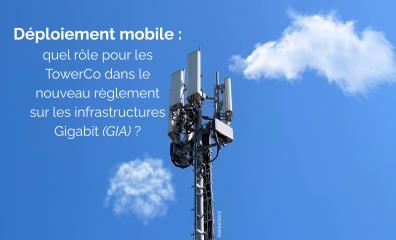 Déploiement mobile, antennes mobiles et TowerCo